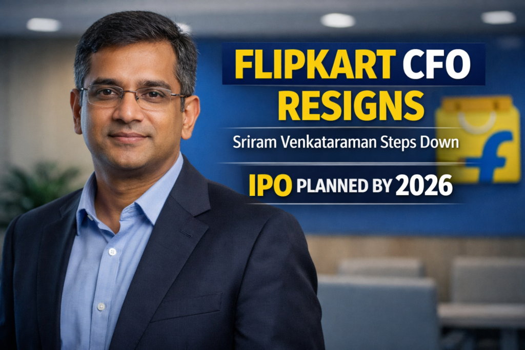 Flipkart CFO resign Sriram Venkataraman IPO 2026